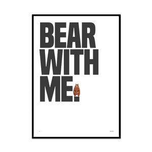 bear with me