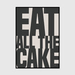 eat all the cake (3rd slice edition)