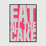eat all the cake (4th slice edition)