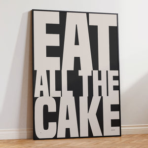 eat all the cake