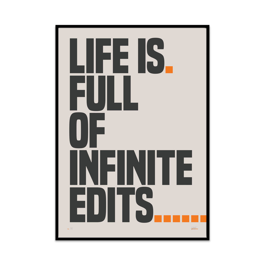 infinite edits (life edition)