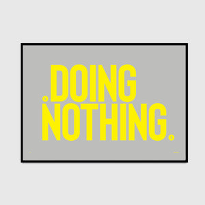 doing nothing (mashup edition)