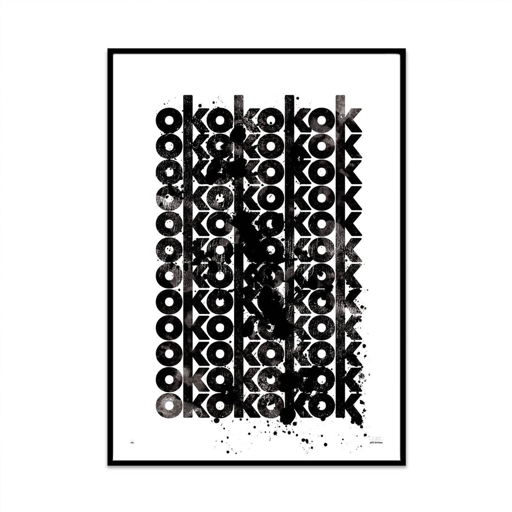 ok typography limited edition art print for your modern stylish home as a feature wall piece created by phil christer