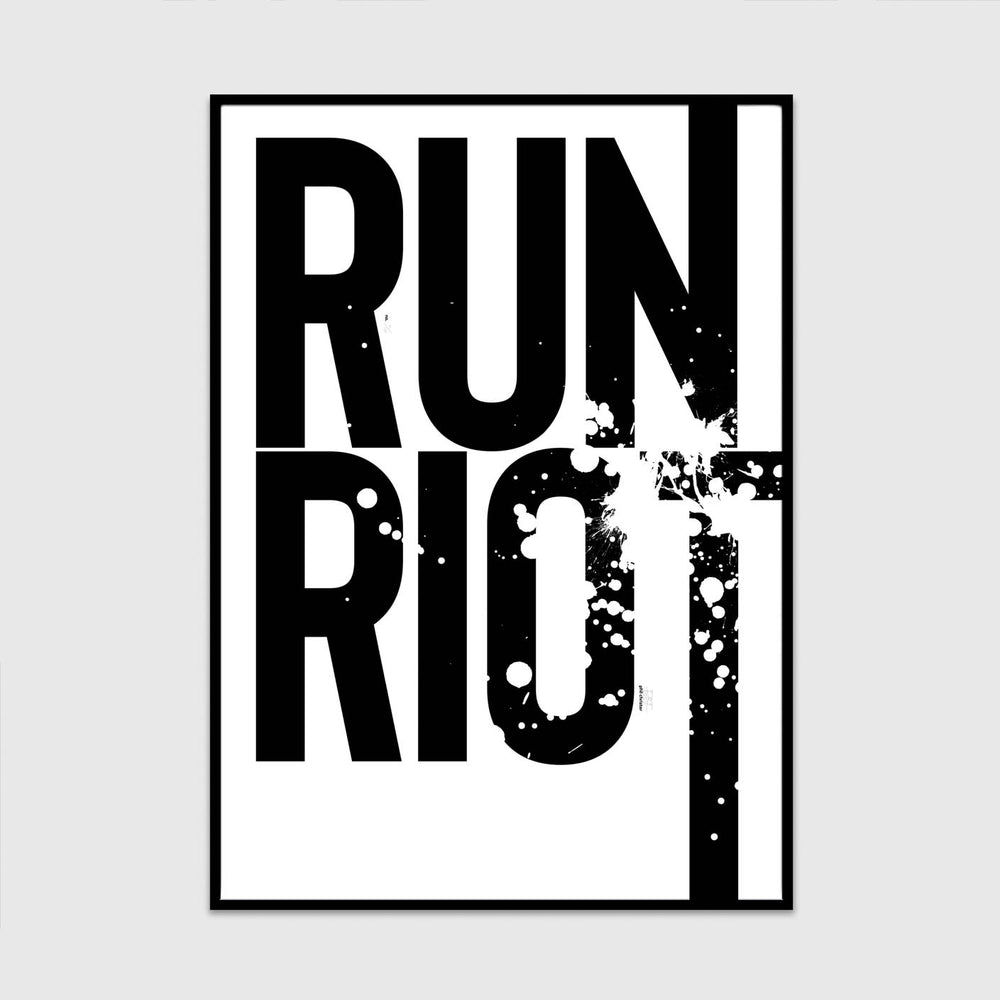 run riot