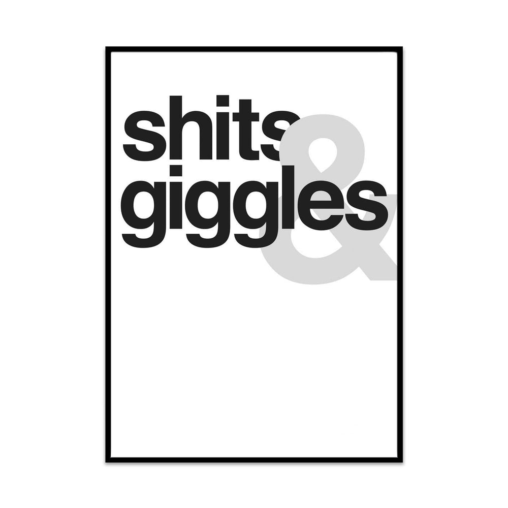 shits & giggles