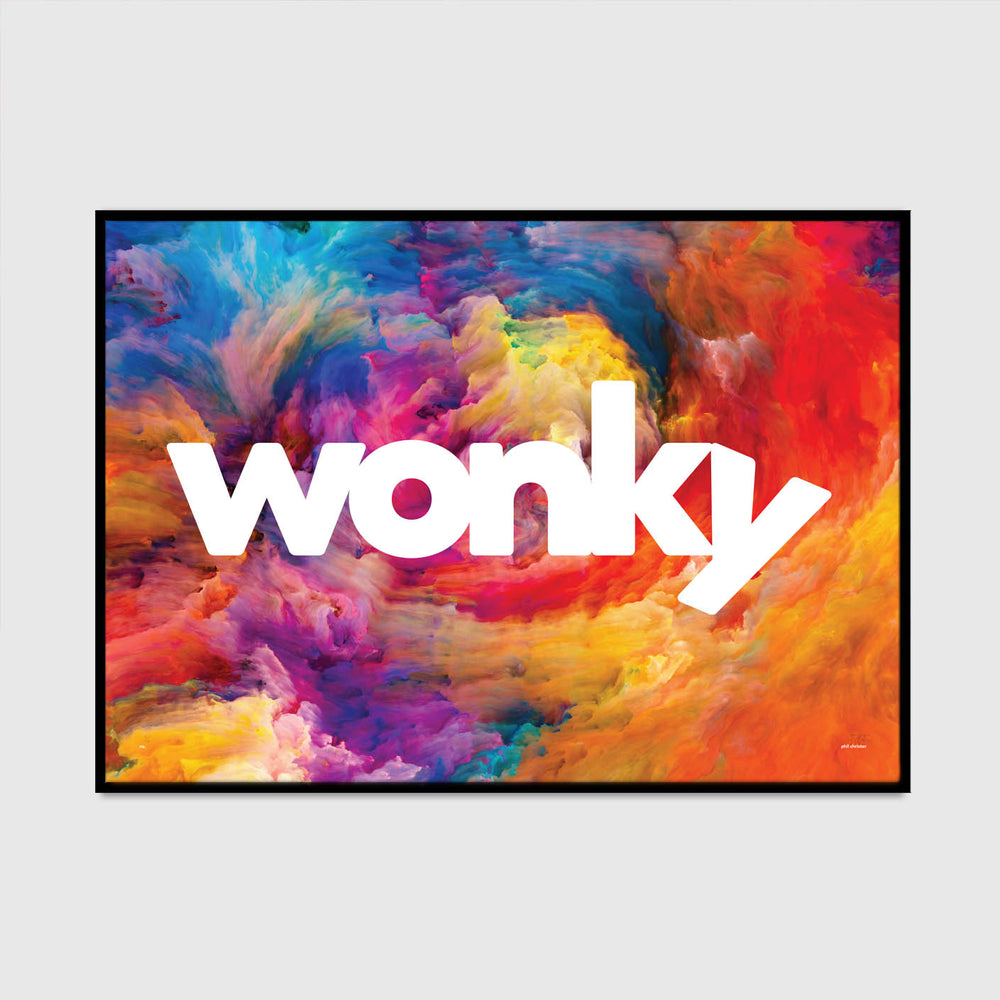 wonky typography limited edition art print created by graphic artist phil christer for what phil sees. statement prints for your home.